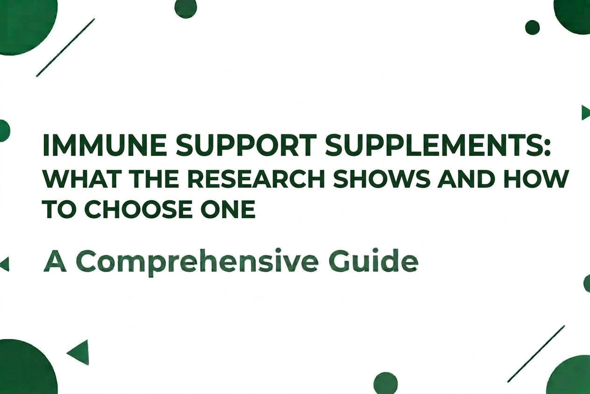 Immune Support Supplements: What the Research Shows and How to Choose One